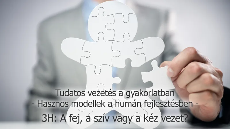 A fej, a szív és a kéz – a 21. század vezetőinek szentháromsága